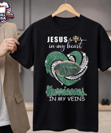 Jesus In My Heart Miami Hurricanes In My Veins Diamond Heart 2026 Unisex Shirt