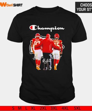 Kansas City Chiefs Andy Reid Travis Kelce And Patrick Mahomes Champion Signatures Shirt