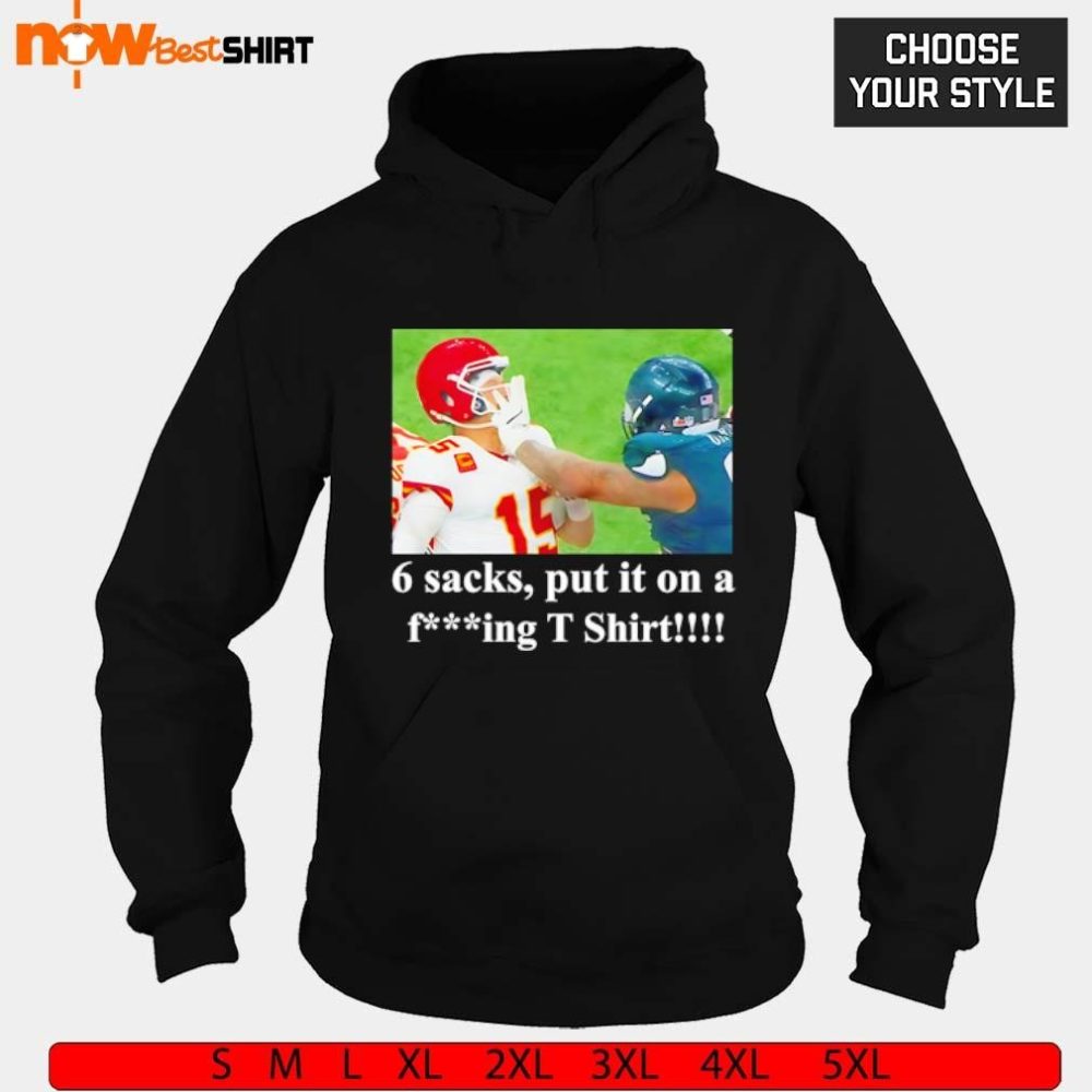Kansas City Chiefs Patrick Mahomes 6 Sacks Put It On A Fcking Shirt - Image 2