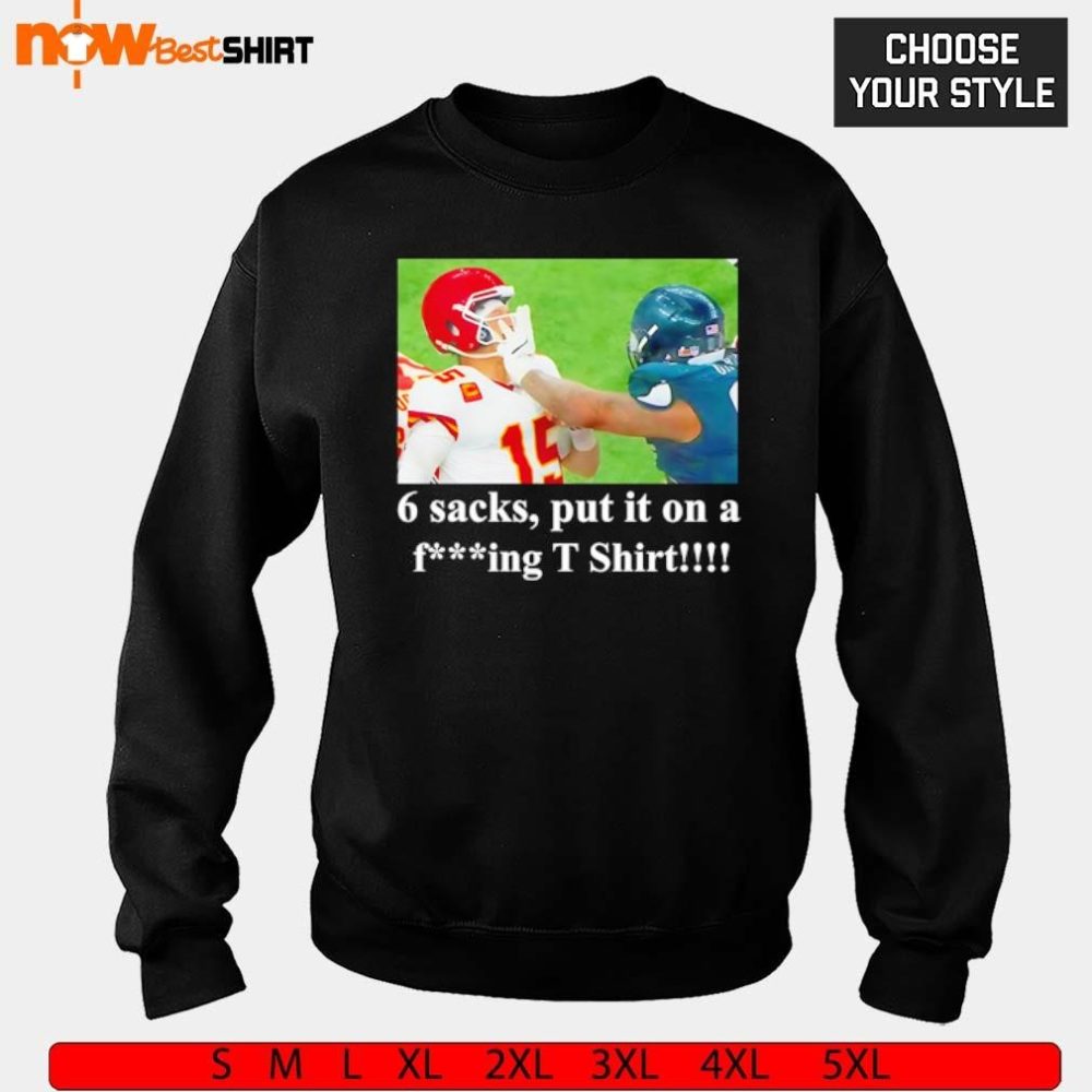 Kansas City Chiefs Patrick Mahomes 6 Sacks Put It On A Fcking Shirt - Image 4