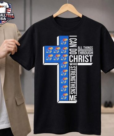 Kansas Jayhawks I Can Do All Things Through Christ Who Strengthens Me Cross 2026 Unisex Shirt