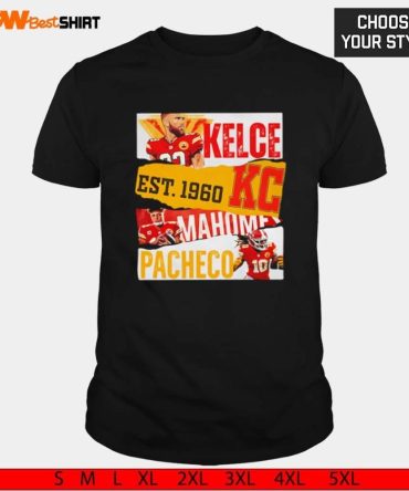 Kelce Kc Mahome Pacheco Kansas City Chiefs Shirt