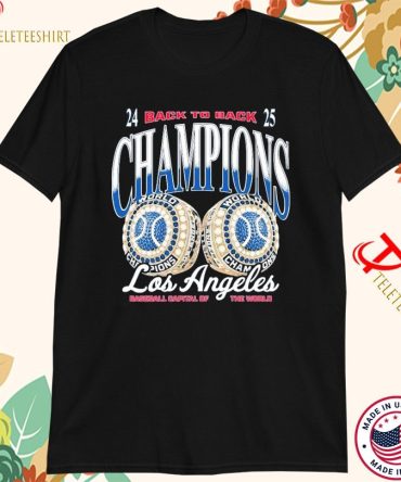 Los Angeles Dodgers Back To Back Champions Baseball Capital Of The World 2024 2025 Rings T-Shirts