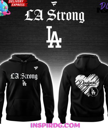 Los Angeles Dodgers La Strong 2025 All Over Print Hoodie, 3D Hoodie