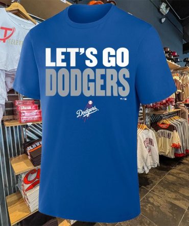 Los Angeles Dodgers Let'S Go Dodgers Slogan T-Shirts
