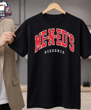 Me-N-Ed'S Pizzeria Unisex Shirt