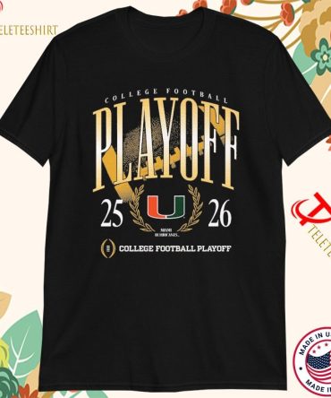 Miami Hurricanes 2025 2026 College Football Playoff T-Shirts
