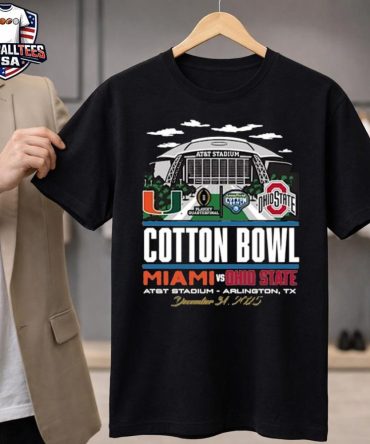 Miami Hurricanes Vs Ohio State Buckeyes 2025 Cotton Bowl At&Amp;T Stadium Arlington Tx Dec 31 2025 T-Shirt