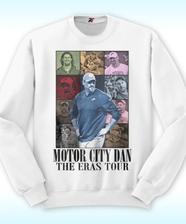 Motor City Dan The Eras Shirt Dan Campbell