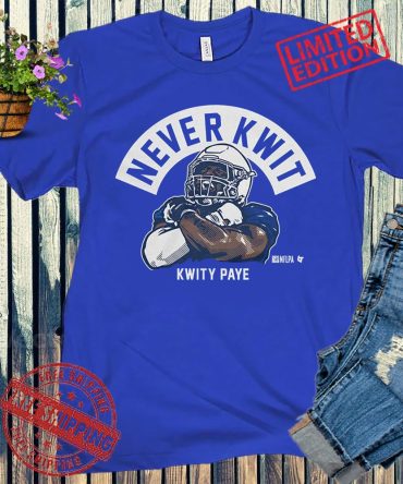 Never Kwit Shirt + Unisex, Kwity Paye - Nflpa Licensed