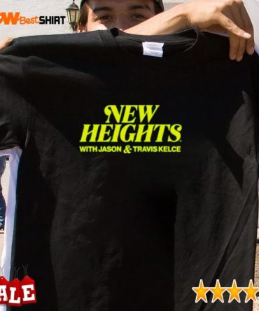 New Heights Podcast With Jason And Travis Kelce Shirt
