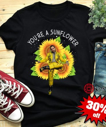 New Post Malone You'Re A Sunflower Shirt Gift For Kids, Men, Women'S