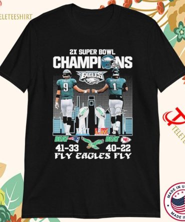 Nick Foles And Jalen Hurts Philadelphia Eagles Philly Beat New England Patriots Kansas City Chiefs 2X Super Bowl Lii Lix Champions Fly Eagles Fly Signatures T-Shirts
