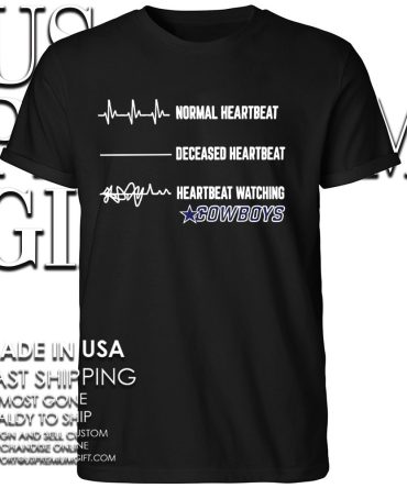 Normal Heartbeat Deceased Heartbeat Heartbeat Watching Dallas Cowboys Football Nfl Shirt