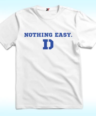 Nothing Easy Shirt, Duke Blue Devils
