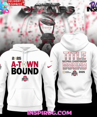Ohio State Buckeyes A-Town Bound 2025 All Over Print Hoodie, 3D Hoodie