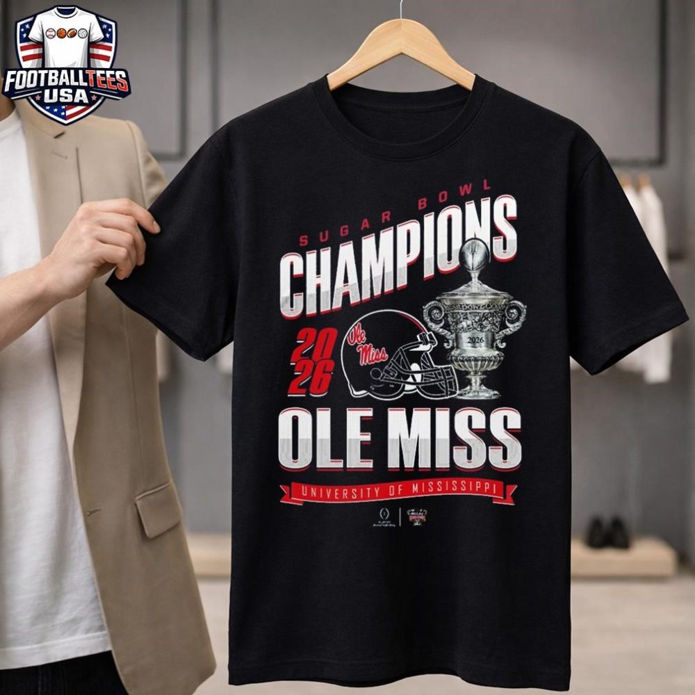 Ole Miss Rebels Sugar Bowl Champions Trophy 2026 Unisex Shirt