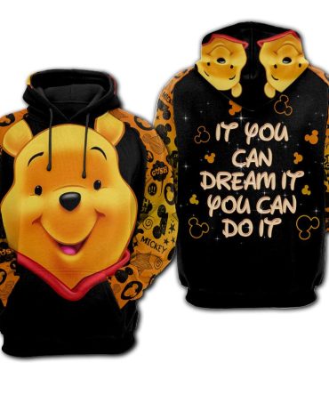 Disney Hoodie Wtp Hoodie Pooh If You Can Dream It You Can Do It Hoodie