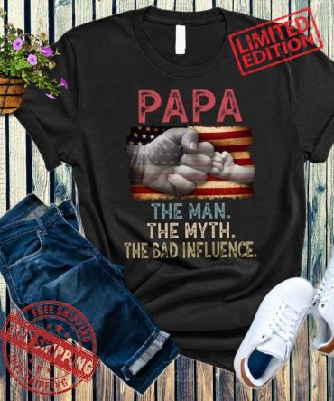 Papa The Man The Myth The Bad Influence Father'S Day America Flag Gift Shirt