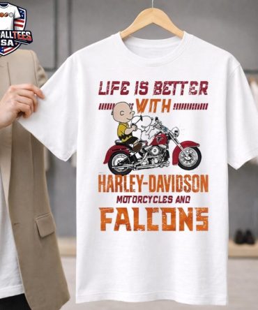Peanuts Life Is Better With Harley Davidson Motorcycles And Atlanta Falcons Nfl Unisex Shirt