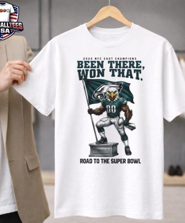 Philadelphia Eagles Mascot Nfl 2025 Nfc East Champions Been There Won That Road To The Super Bowl Unisex Shirt
