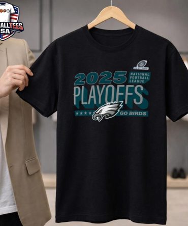 Philadelphia Eagles Philly Go Birds 2025 Nfl Playoffs Ready T-Shirt