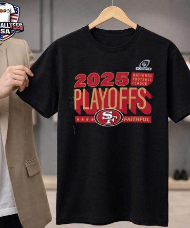 San Francisco 49Ers 2025 Nfl Playoffs Ready T-Shirt