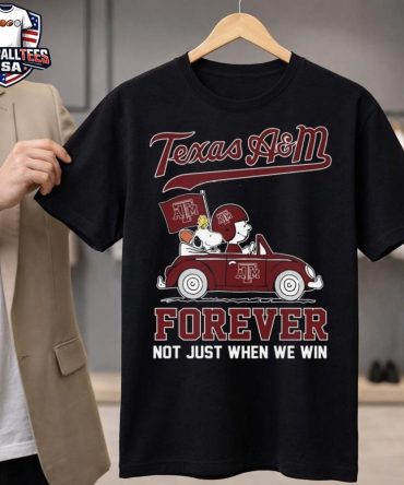 Snoopy And Woodstock Driving Car Texas A&Amp;M Aggies Forever Not Just When We Win 2025 Unisex Shirt