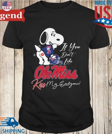Snoopy If You Don'T Like Ole Miss Rebels Kiss My Endzone 2026 T-Shirt