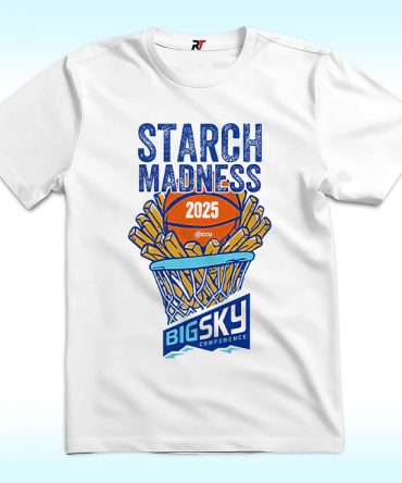 Starch Madness Big Sky Conference 2025 T Shirt