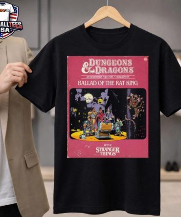 Stranger Things 5 Dungeons And Dragons An Adventure For Level 3 Characters Ballad Of The Rat King Unisex Shirt