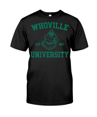 Whoville University - T-Shirt And Hoodie 1121 Grinch T Shirt And Hoodie, Tee And Hoodie, Tshirt And Hoodie