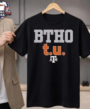 Texas A&Amp;M Aggie Btho T.U. Unisex Shirt