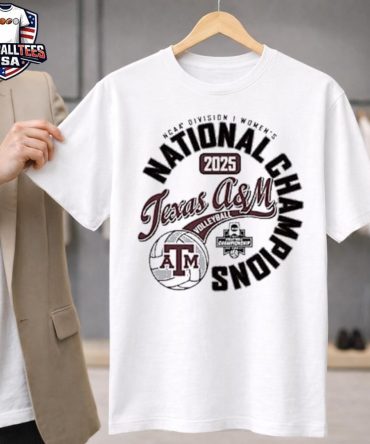 Texas A&Amp;M Aggies 2025 Ncaa Division I Women'S Volleyball National Champions T-Shirt