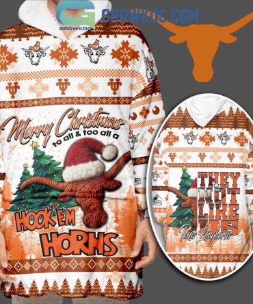 Texas Longhorns Merry Christmas To All Not Like Us Oodie Hoodie Blanket