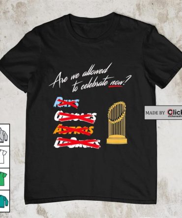 Texas Rangers Are We Allowed To Celebrate Now Shirt