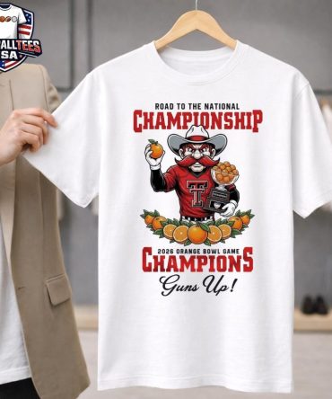 Texas Tech Red Raiders Road To The National Championship 2026 Ncaa Orange Bowl Game Champions Guns Up Mascot Shirt