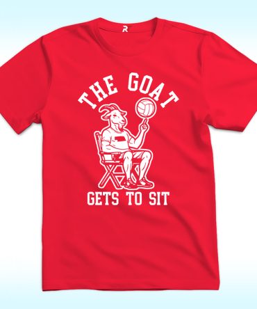 The Goat Gets To Sit Volleyball Shirt