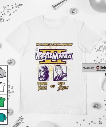 The Ultimate Challenge Wrestlemania Vi Ultimate Warrior Vs. Hulk Hogan Shirt