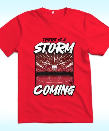 There Is Storm Coming Basketball Stadium Shirt