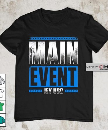 Wwe Jey Uso Main Event Shirt