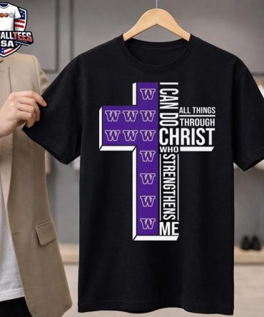 Washington Huskies I Can Do All Things Through Christ Who Strengthens Me Cross 2025 Unisex Shirt
