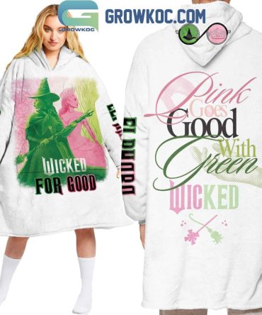 Wicked For Good Blanket Hoodie