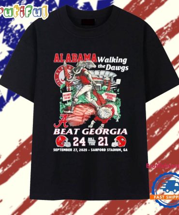 Alabama Crimson Tide Beat Georgia Alabama Walking The Dawgs T Shirt