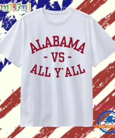Alabama Crimson Tide Vs All Y’All T Shirt