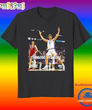 Almost Friday Duke Basketball Final 4 March Madness T Shirt