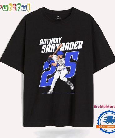 Anthony Santander #25 Hit The Ball Toronto Blue Jays T Shirt