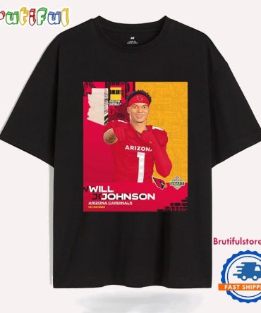 Arizona Cardinals Pick Will Johnson With No. 47 2025 Nfl Draft T Shirt