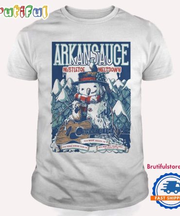 Arkansauce Mistletoe Meltdown Shows In Kansas And Oklahoma T Shirt