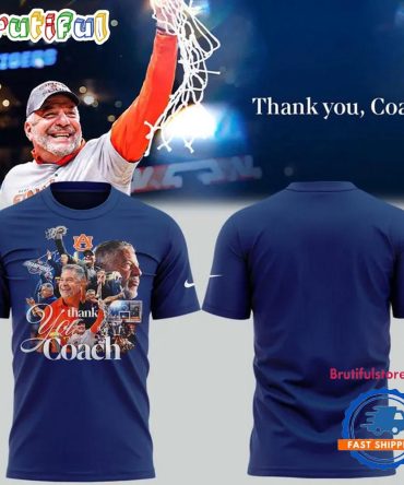 Auburn Tigers 2025 Basketball Thank You Coach 3D Shirt